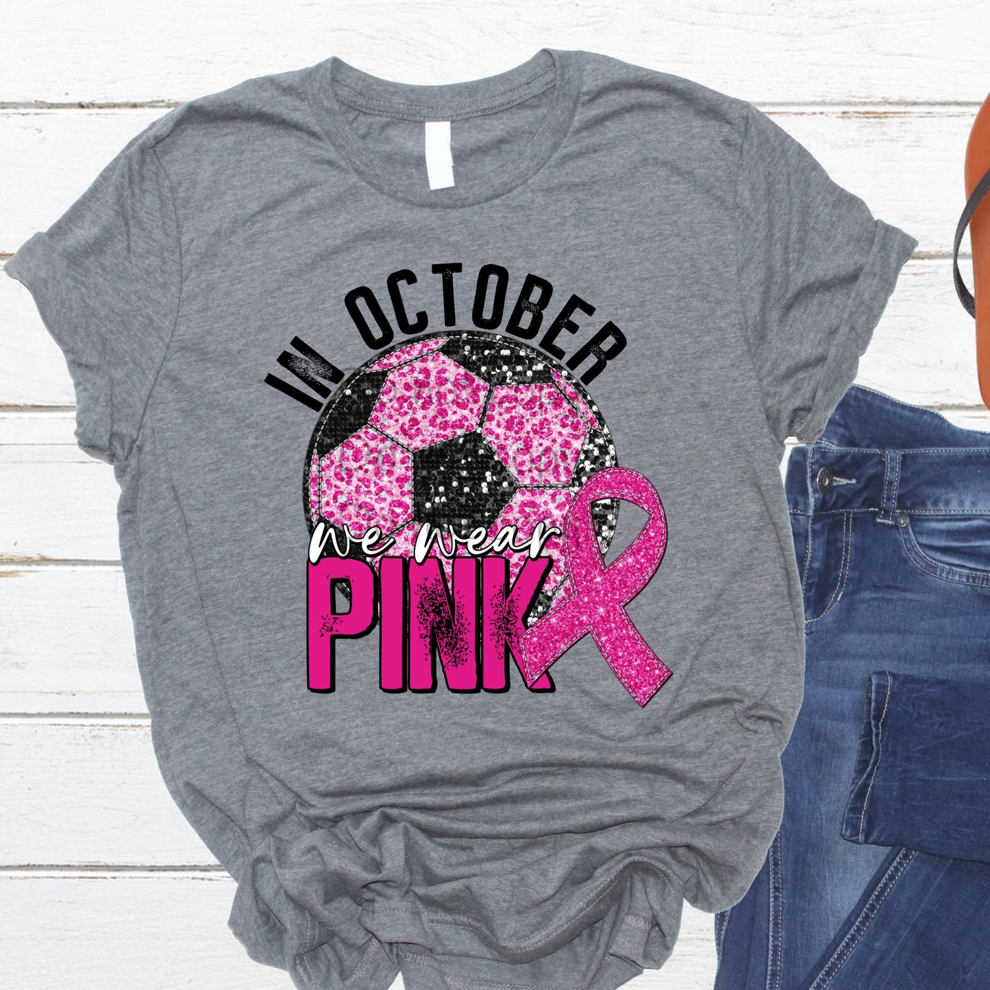 In October we wear pink soccer-DTF