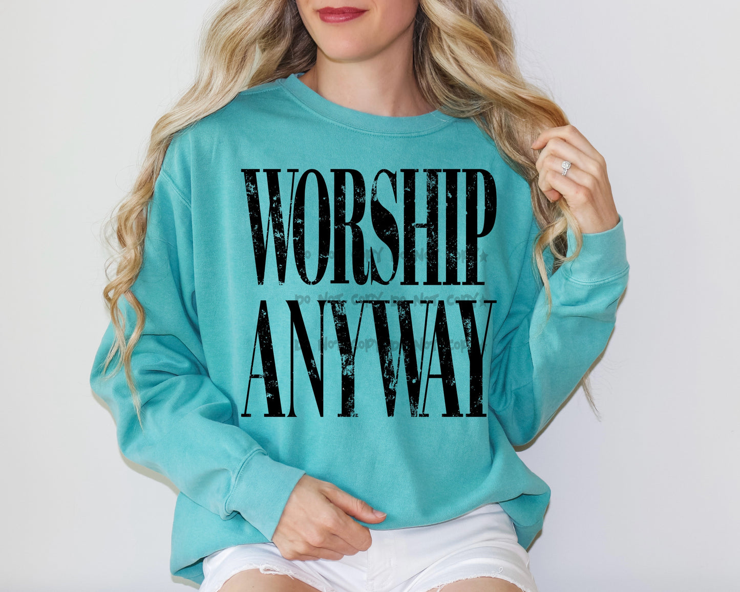 Worship Anyway-DTF&UV