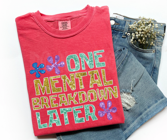 One Mental Breakdown-DTF