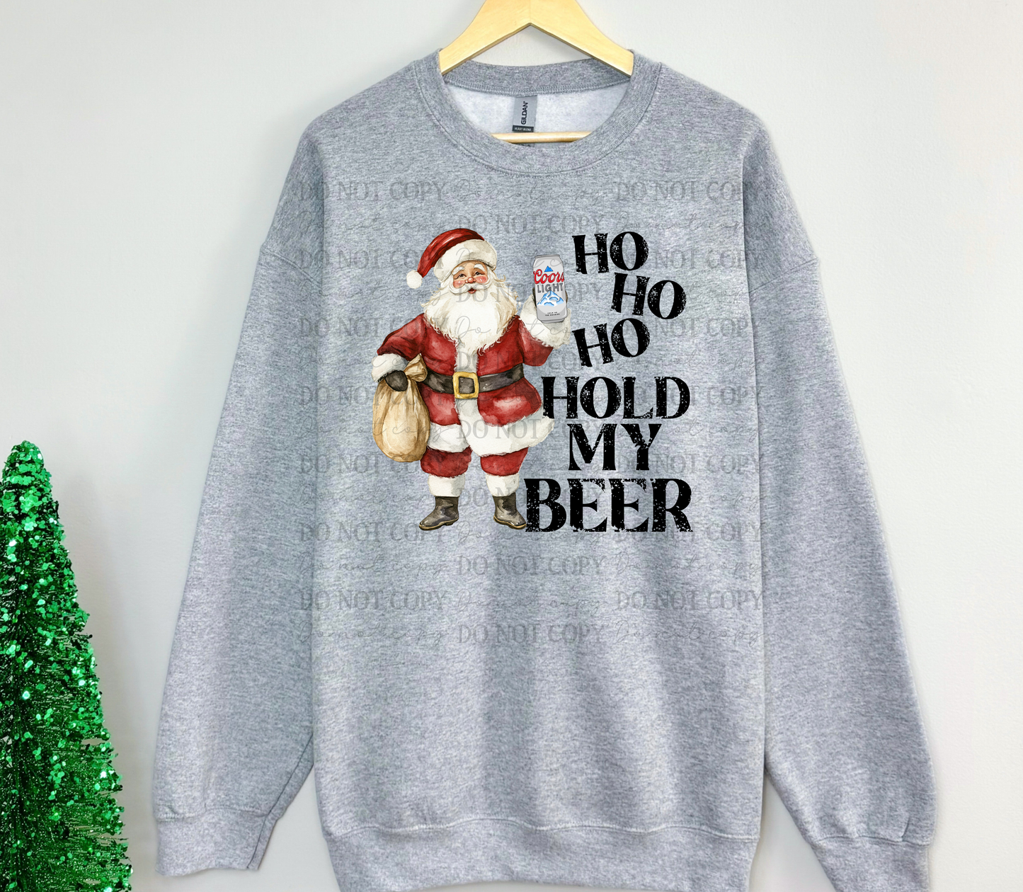 Ho Ho Ho hold my beer 1-DTF&UV