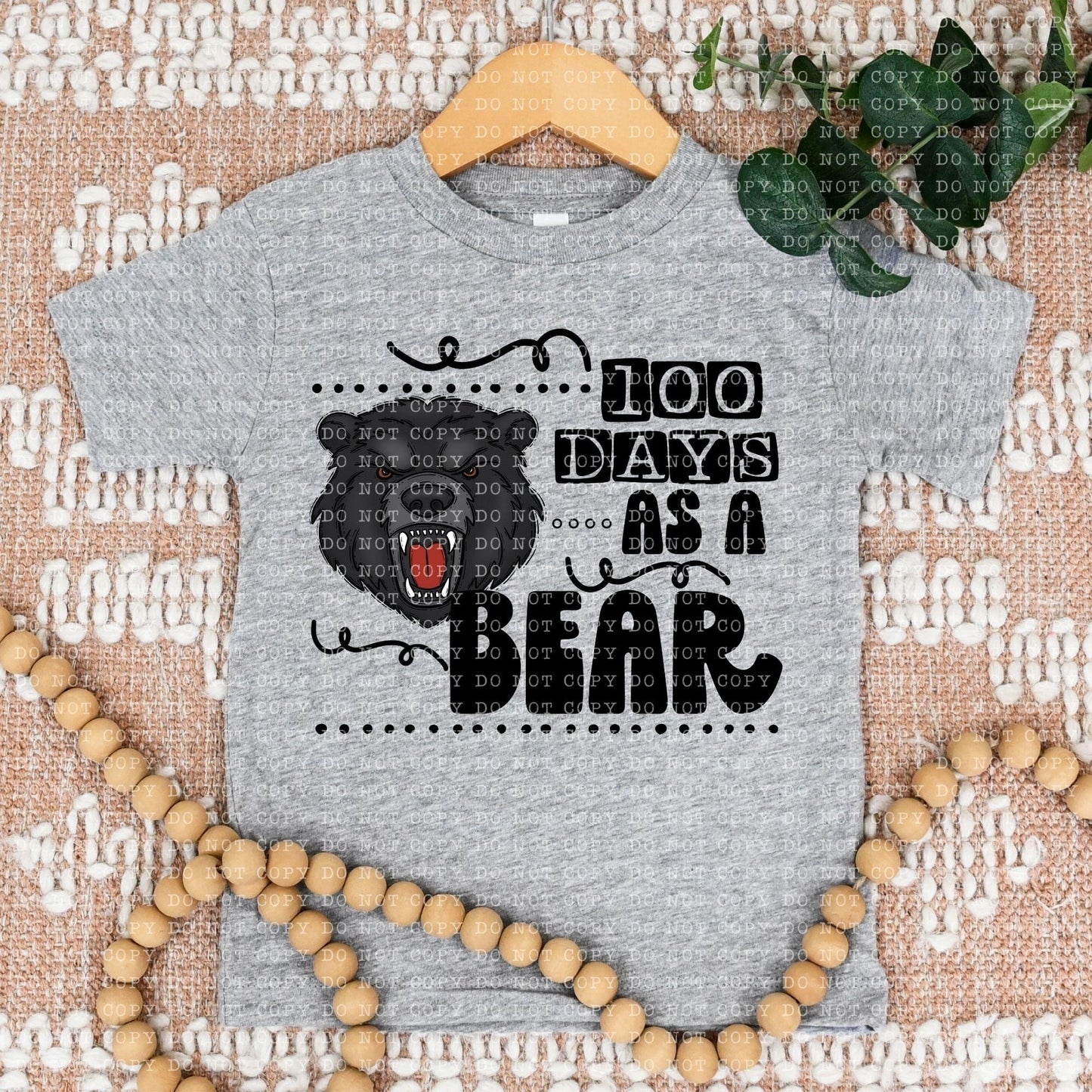 100 Days As A Bear Blk - DTF