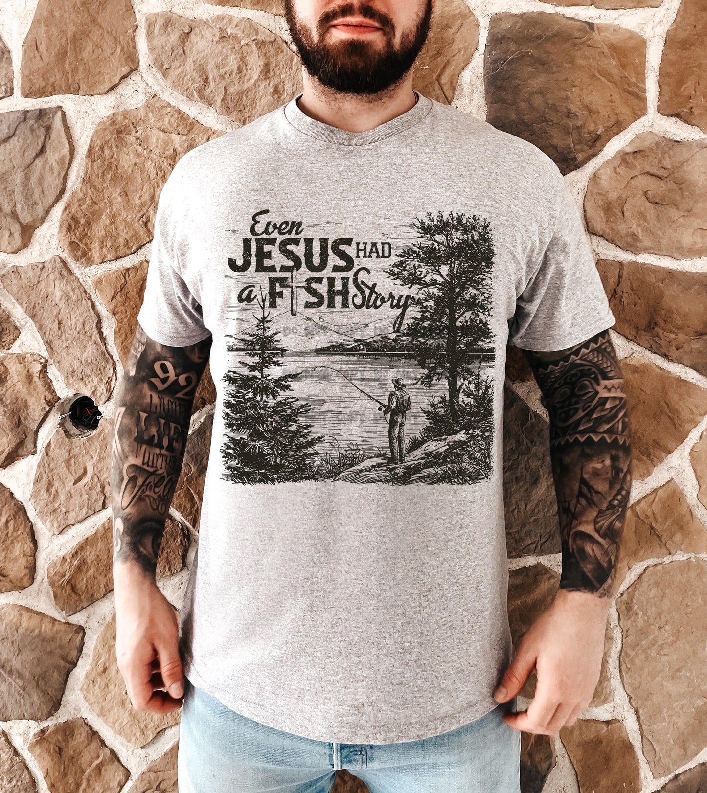 Even Jesus had a Fish Story-DTF