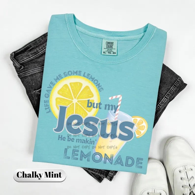 Life Gave me some Lemons but my Jesus he be makin' Lemonade -DTF&UV