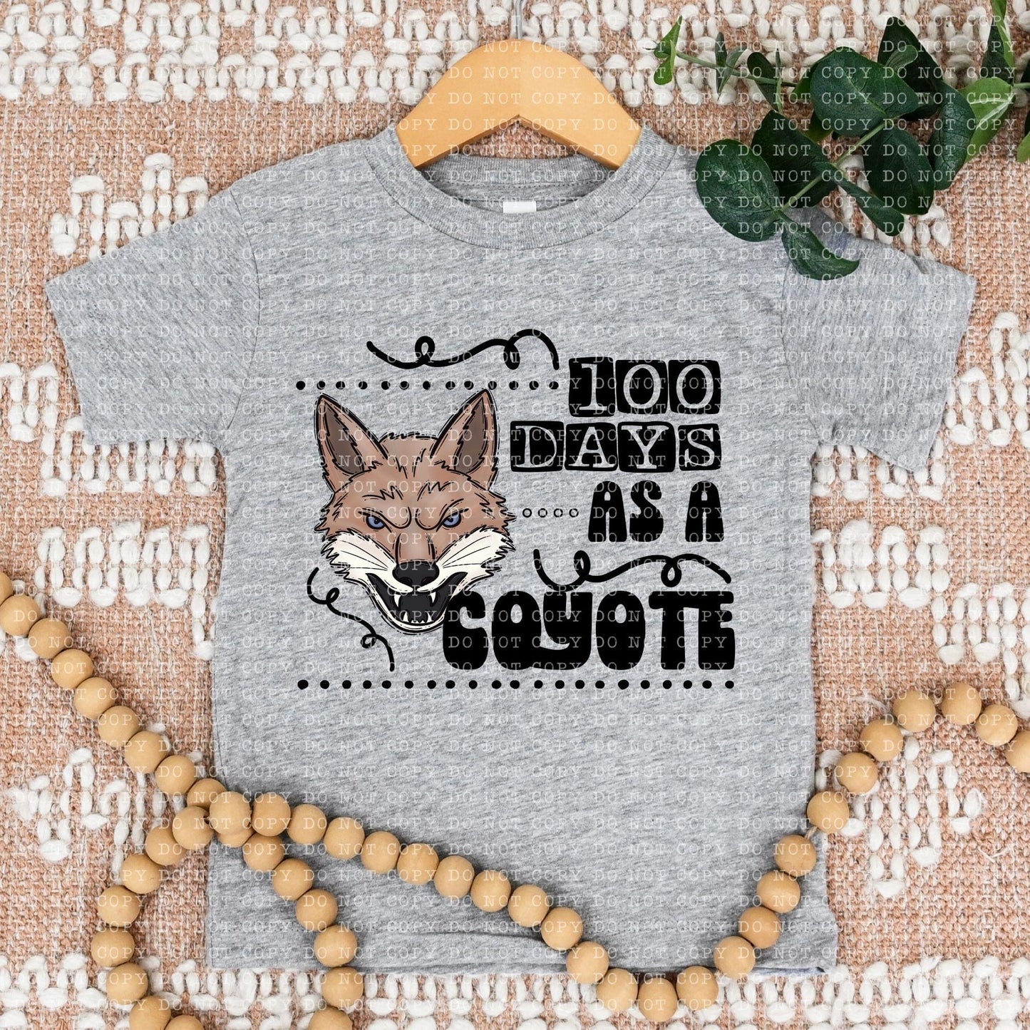 100 Days As A Coyote - DTF