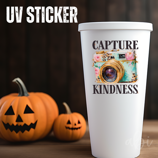 CAPTURE KINDNESS -UV Stickers
