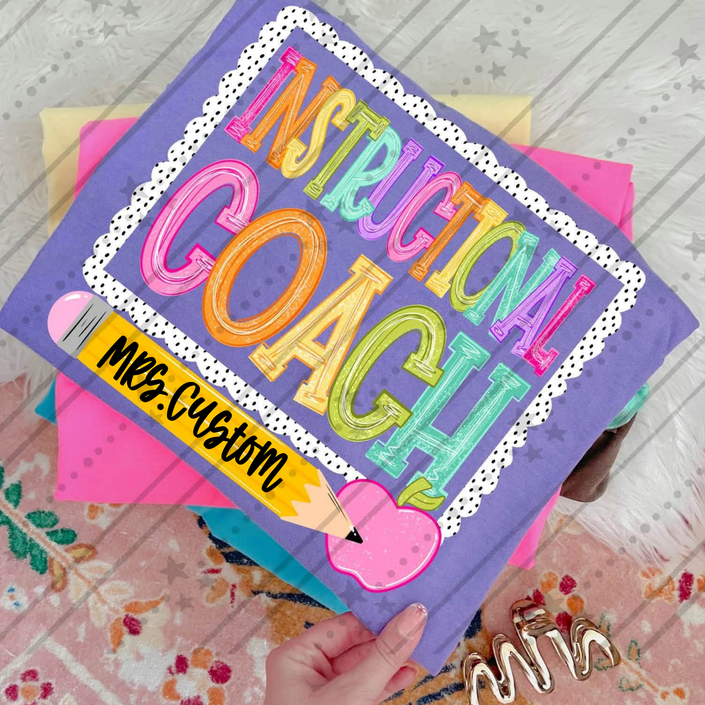 Instructional Coach: (Back to school Dot CUSTOM) -DTF&UV