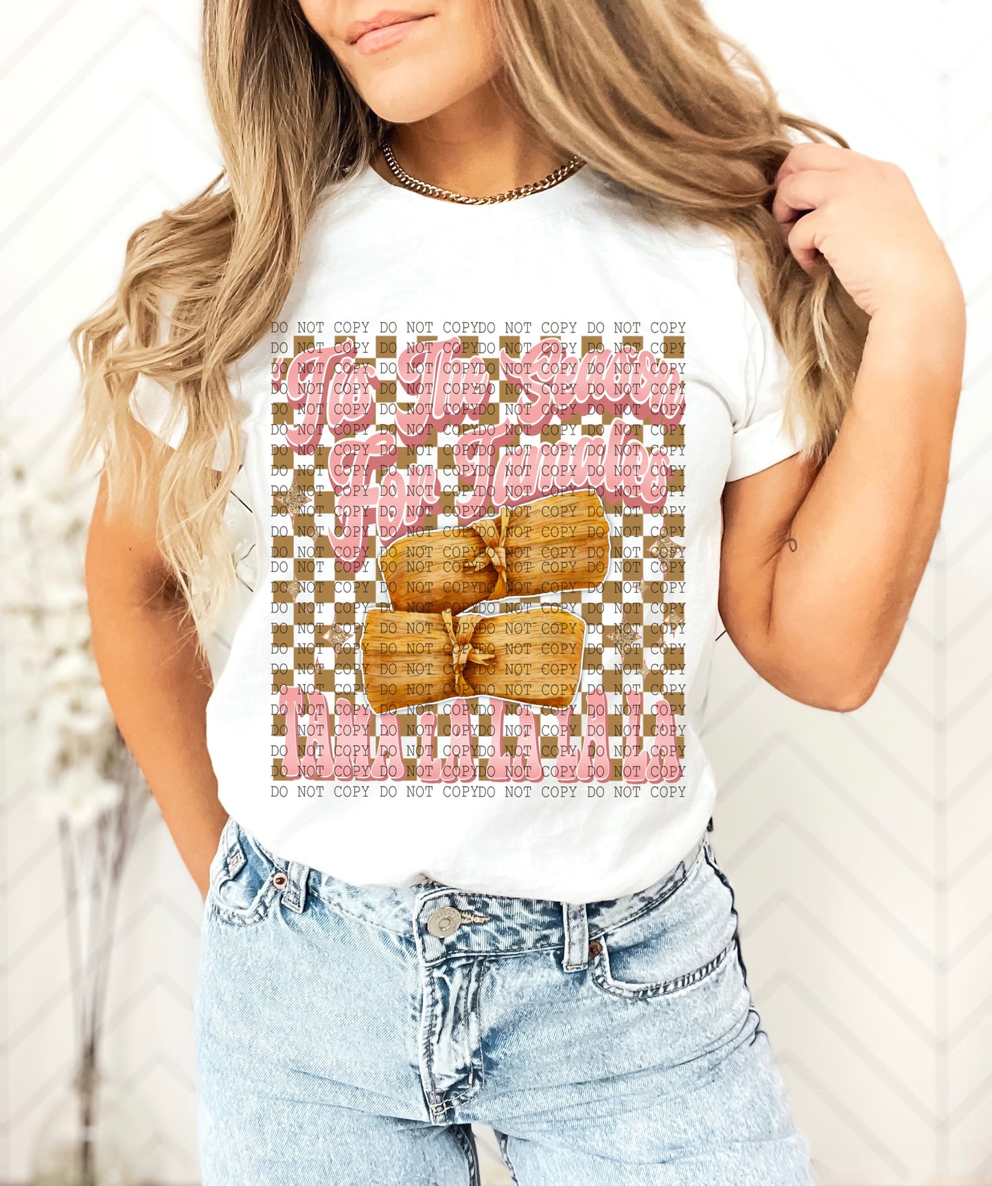 ‘Tis The Season For Tamales Pink -DTF