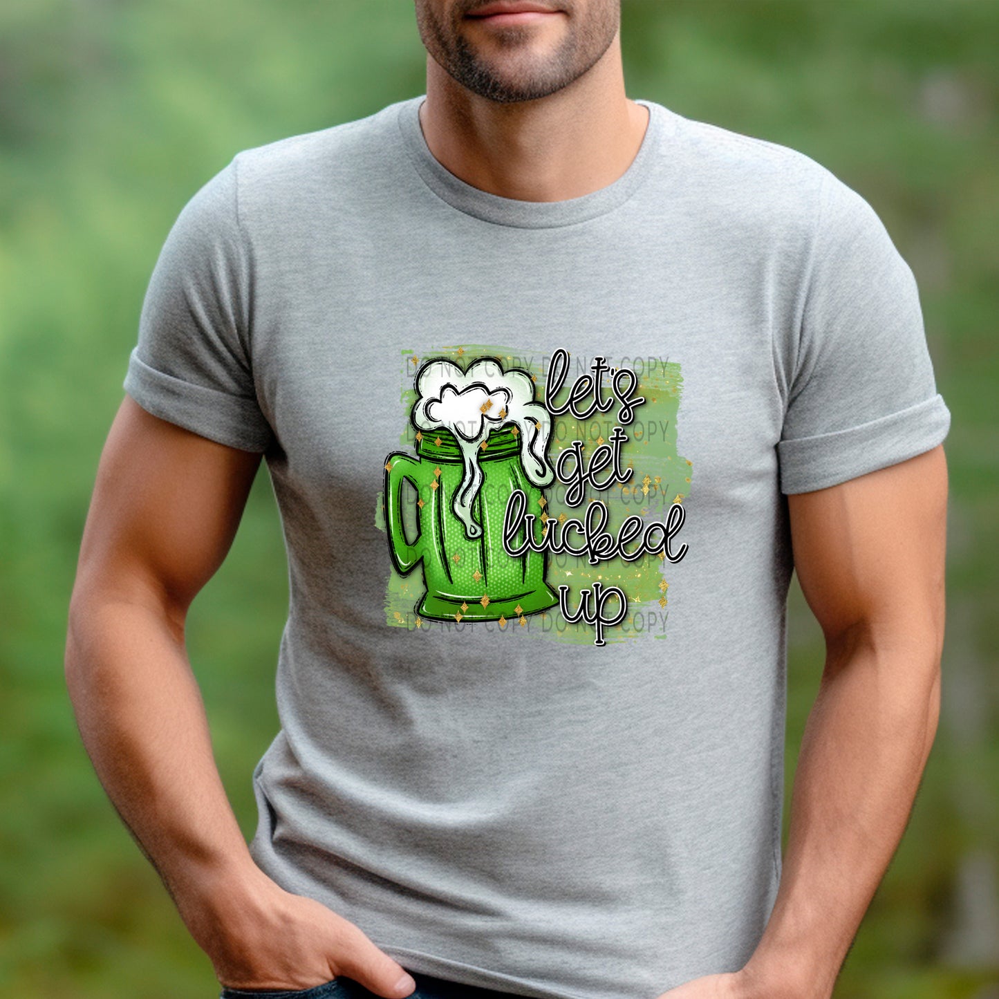 Let’s Get Lucked Up Green Drink- DTF