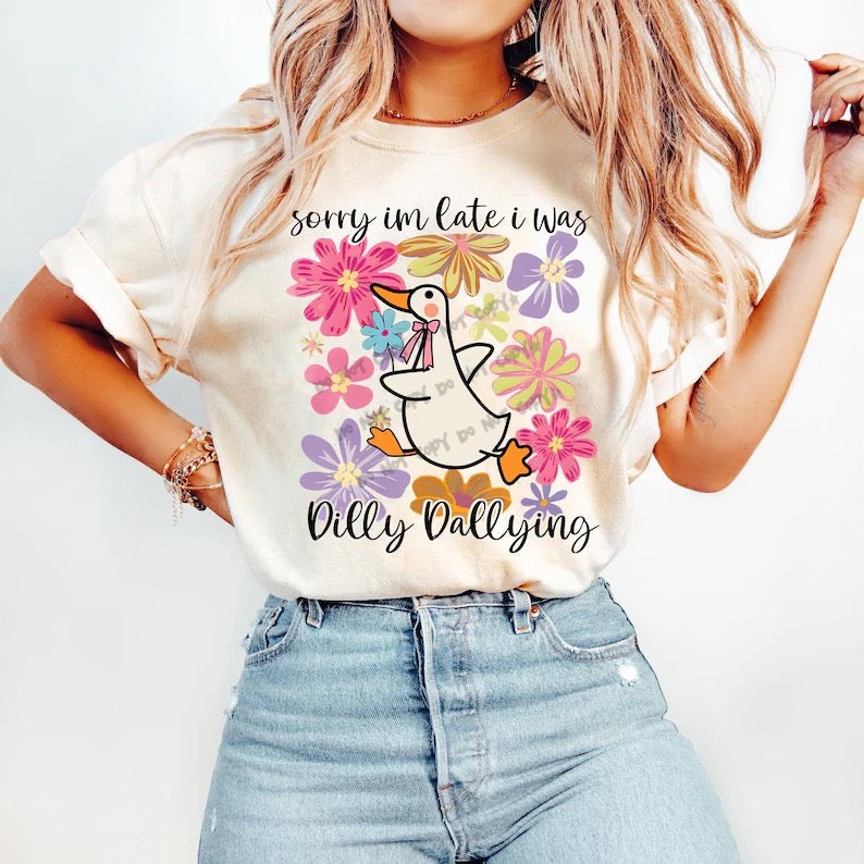 Sorry I'm late I was dilly dallying - DTF