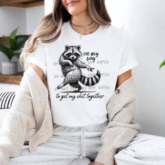 On my way to get my shit together -DTF&UV