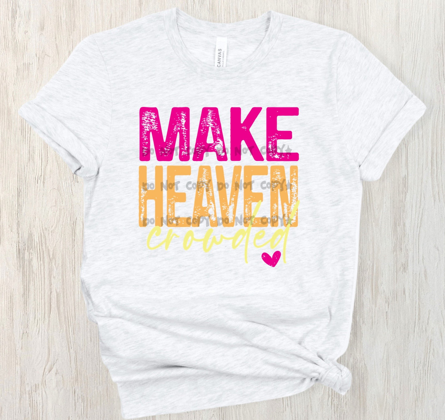 Make heaven crowded - DTF&UV