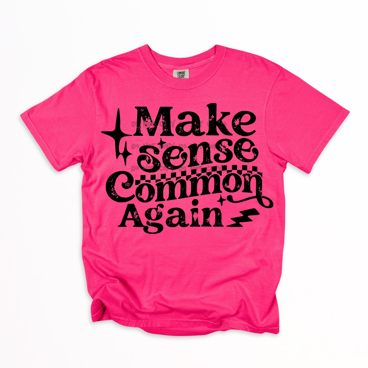 Make Sense Common Again -DTF&UV
