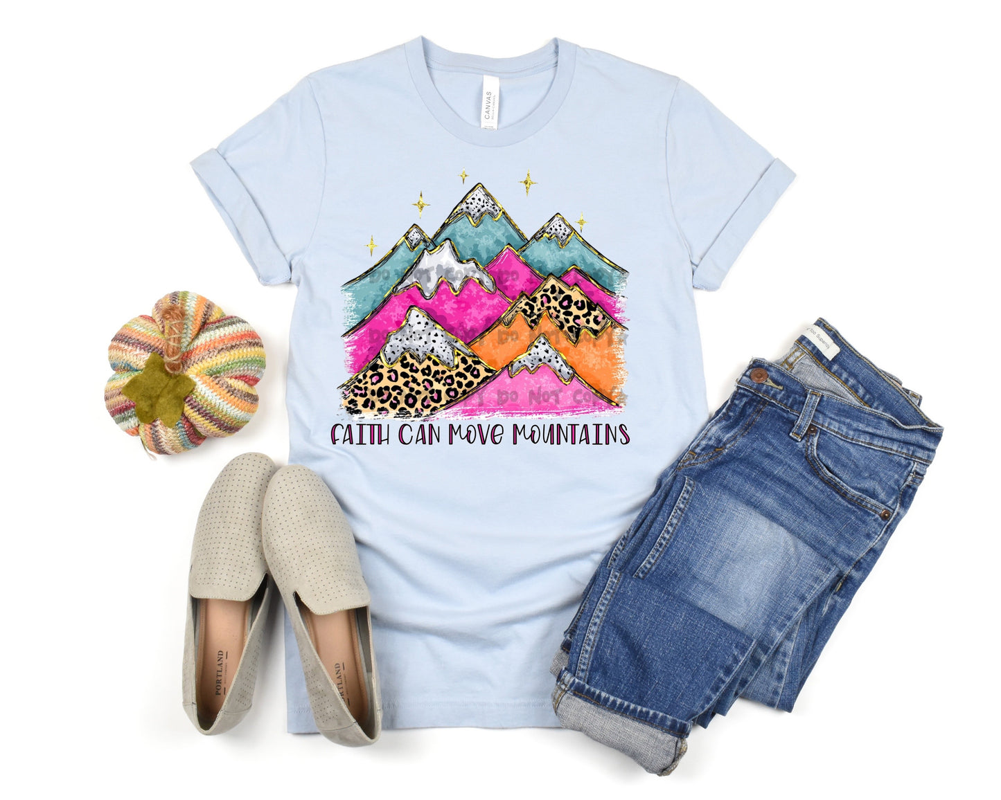 Faith can move mountains -DTF&UV
