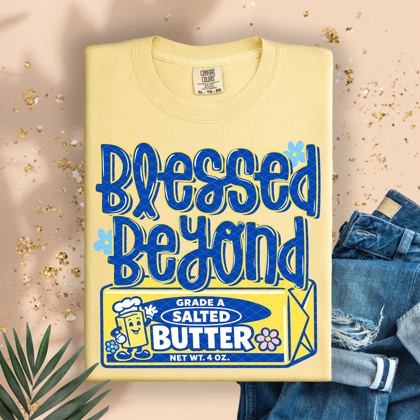 Blessed beyond butter-DTF&UV