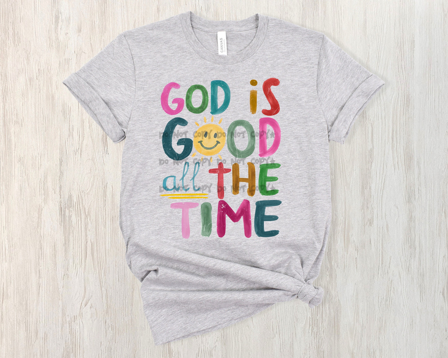 God is good all the time with smiley-DTF