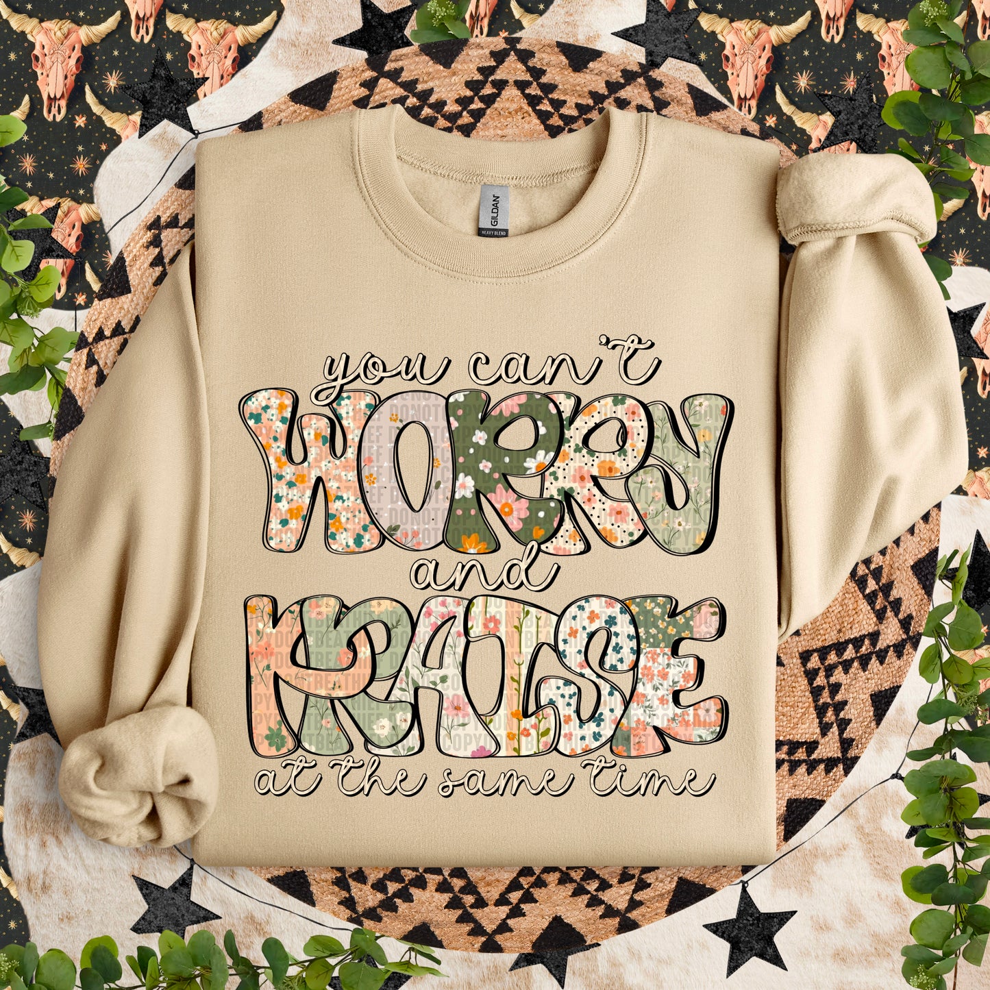 Can't worry and praise-DTF