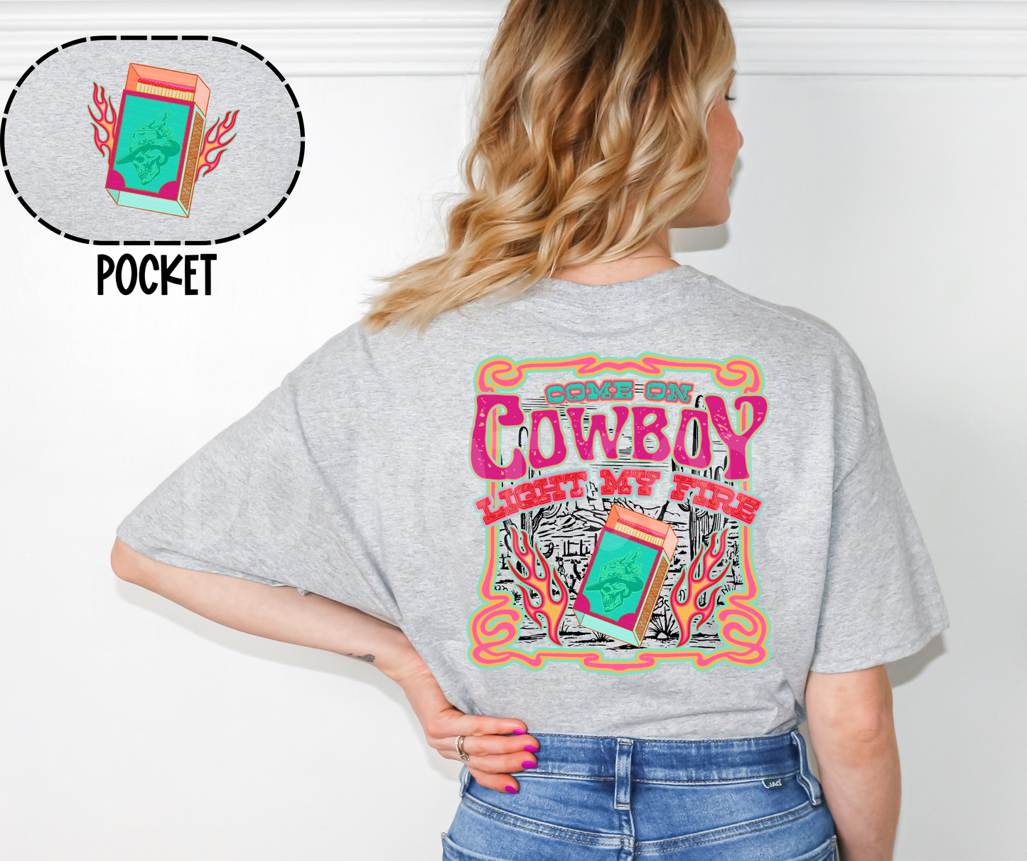 Cowboy Light My Fire (Back)-DTF