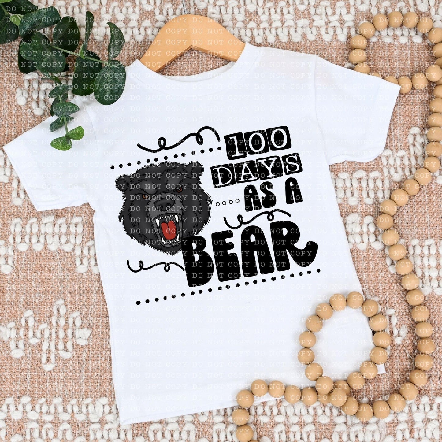 100 Days As A Bear Blk - DTF