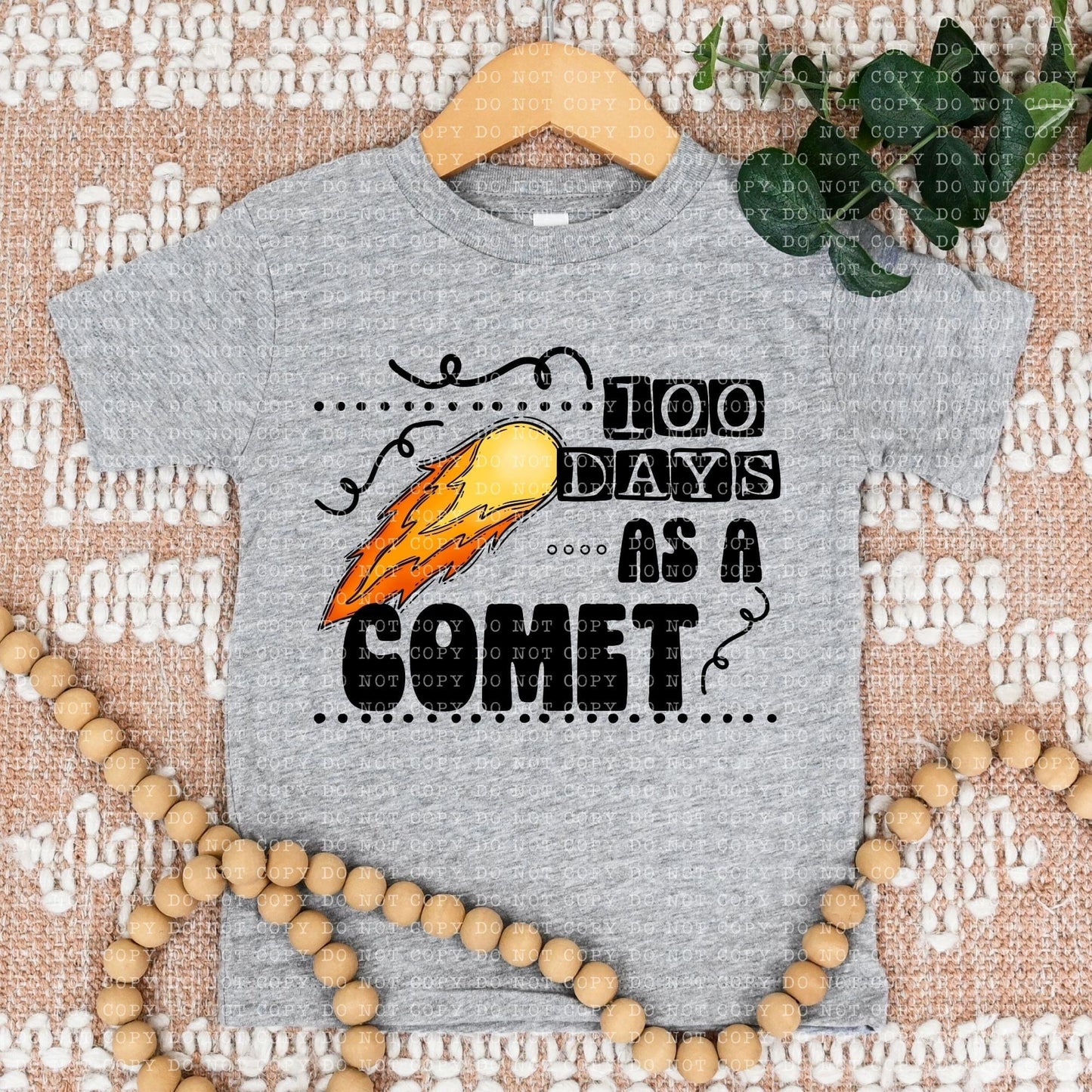100 Days As A Comet - DTF