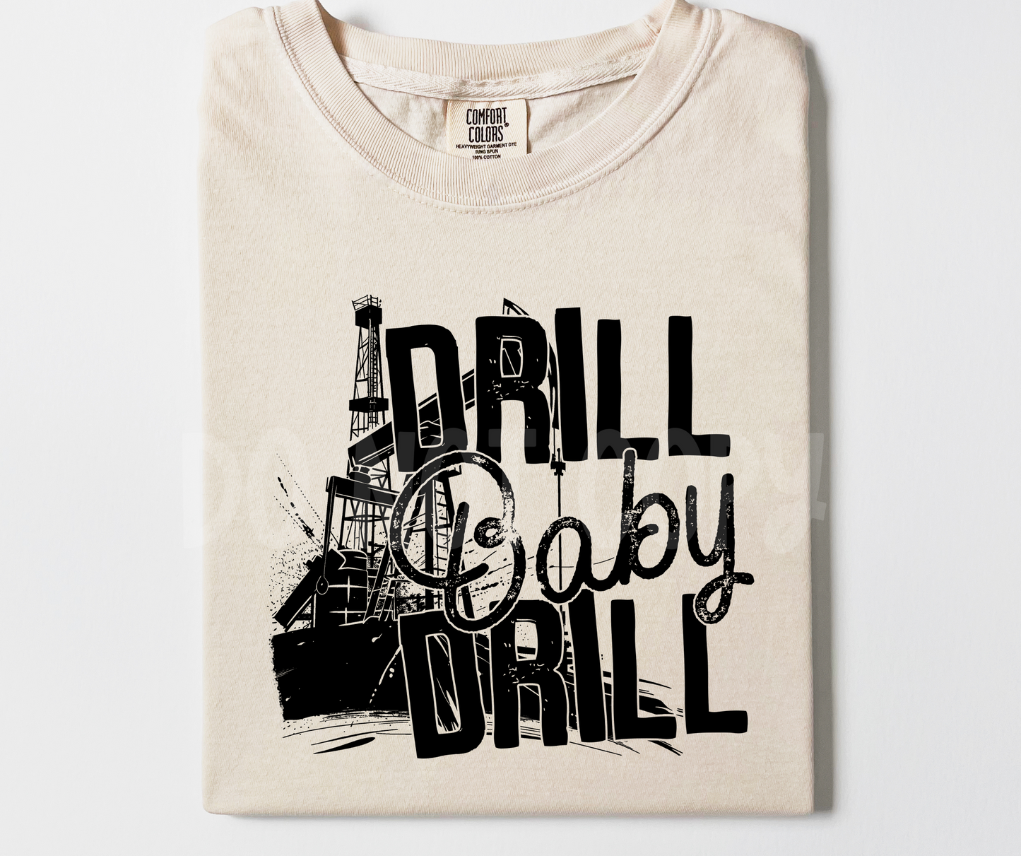 Drill Baby Drill-dtf