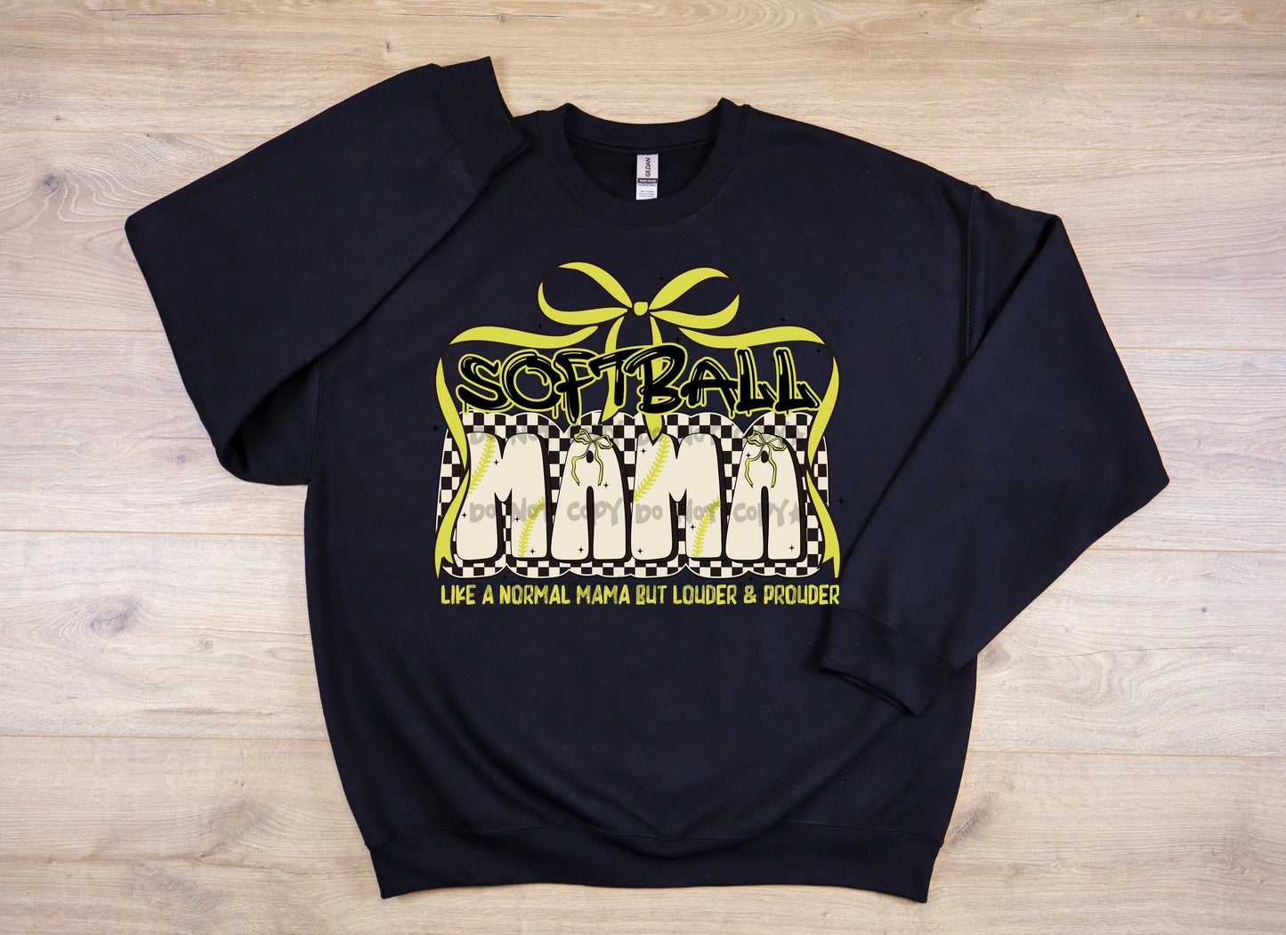 Softball Mama-like a normal mama but louder and prouder-DTF