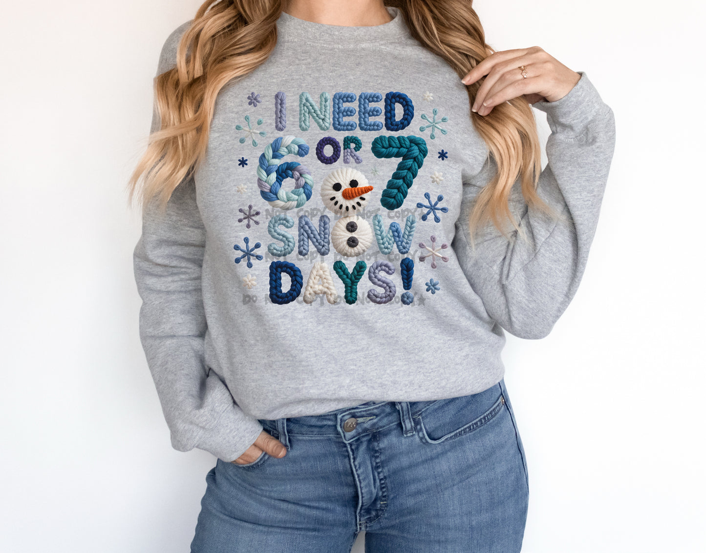 I need 6 or 7 snow days-DTF&UV