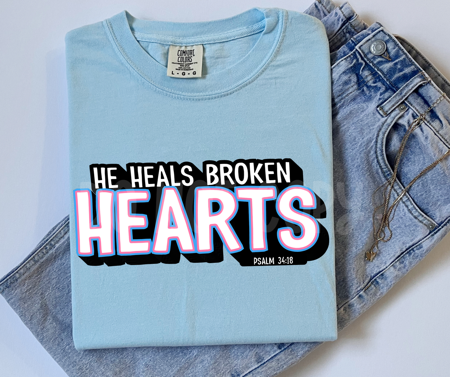 He Heals Broken Hearts(Front)-DTF