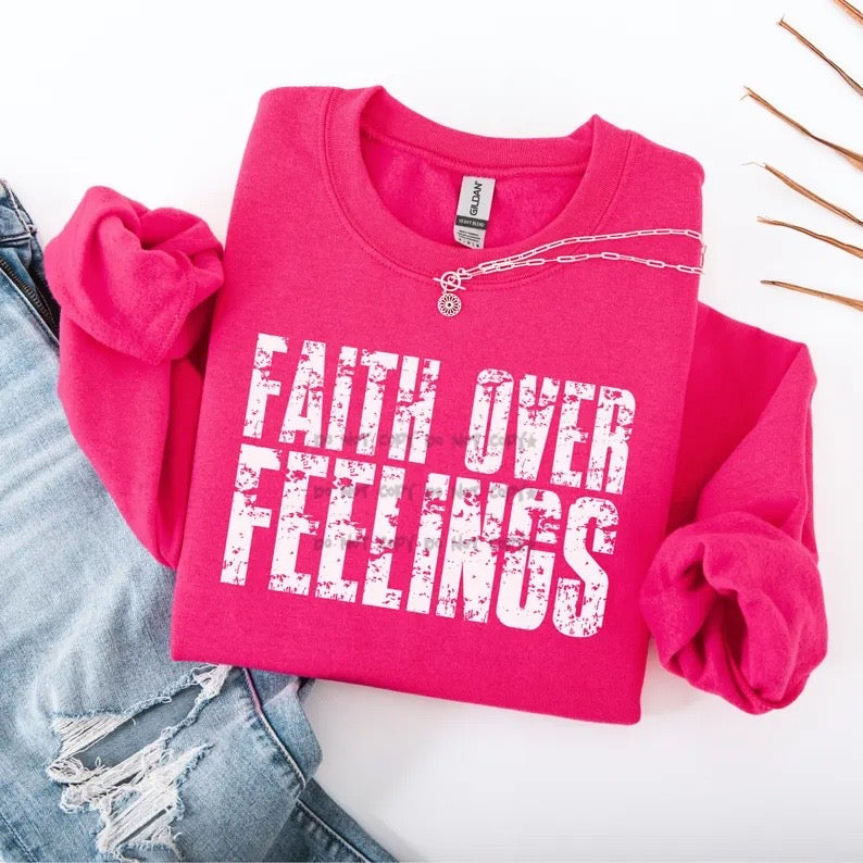 Faith over Feelings -DTF&UV