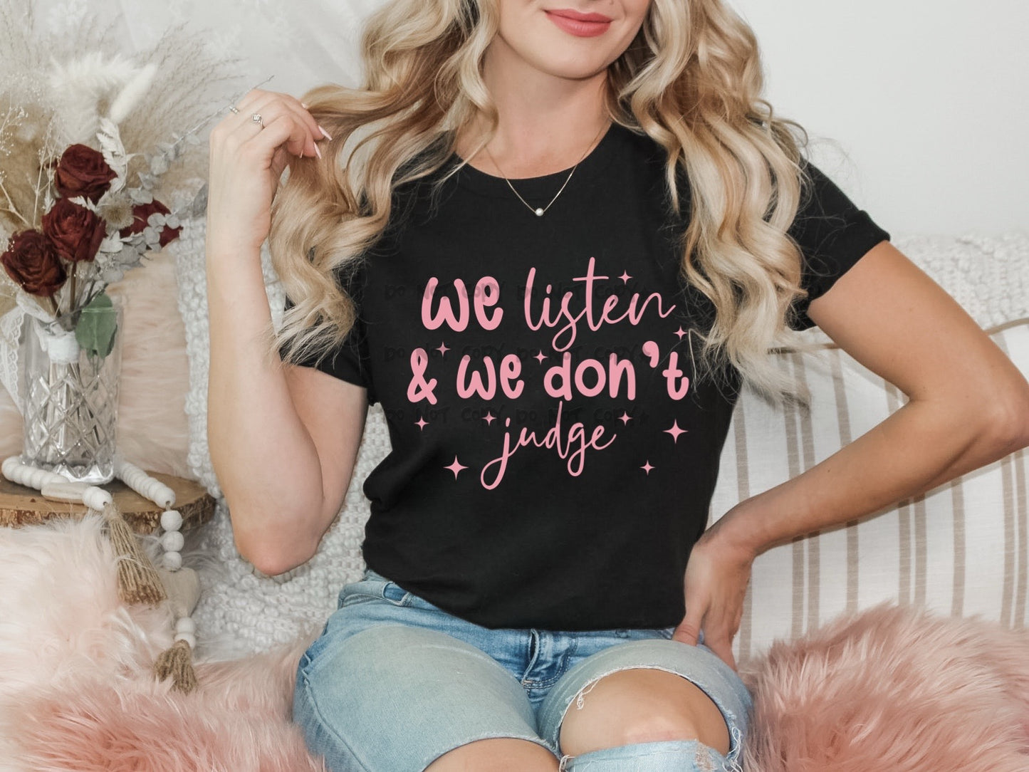 We listen and we don’t judge-DTF