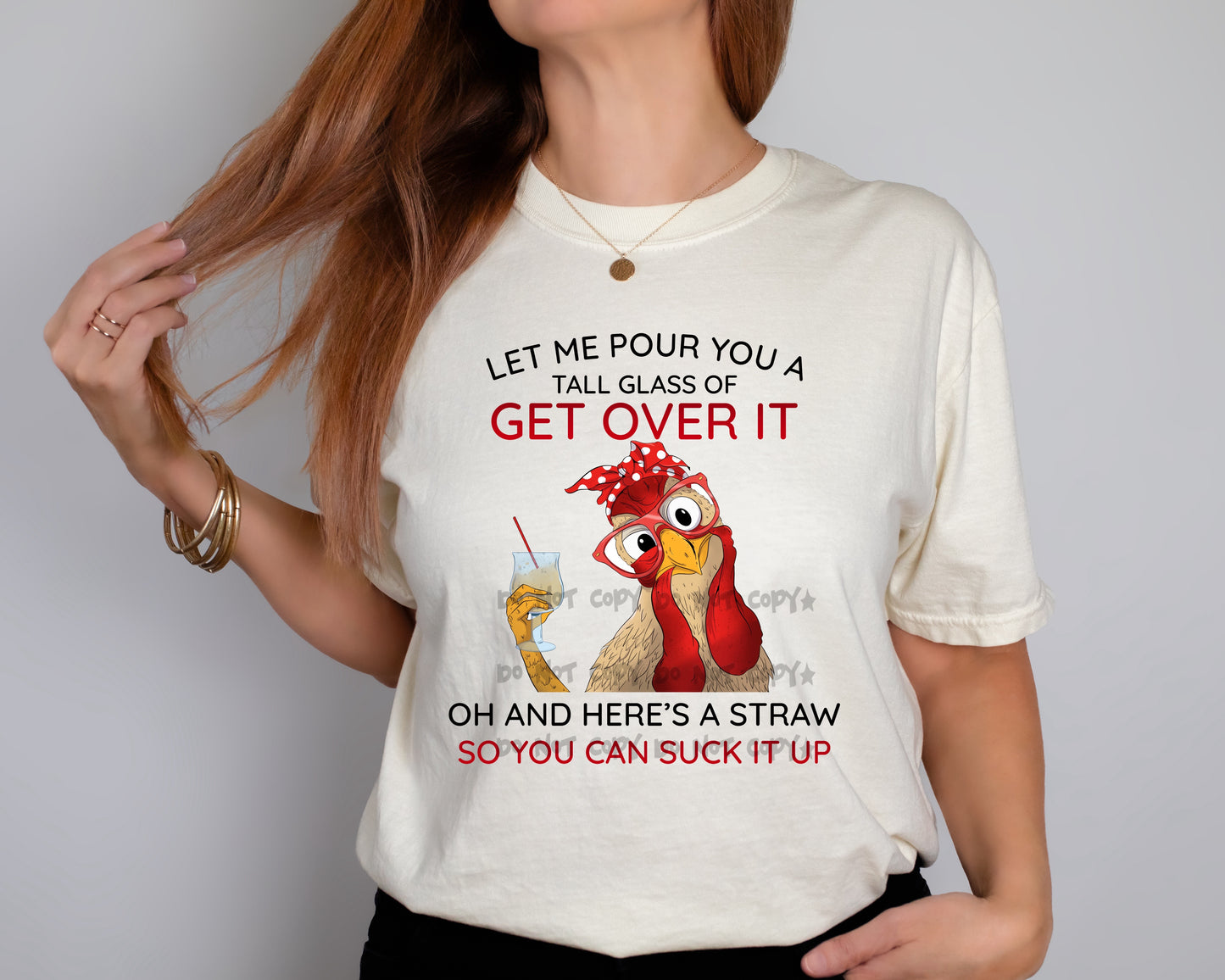 Let me pour you a tall glass of get over it chicken-DTF