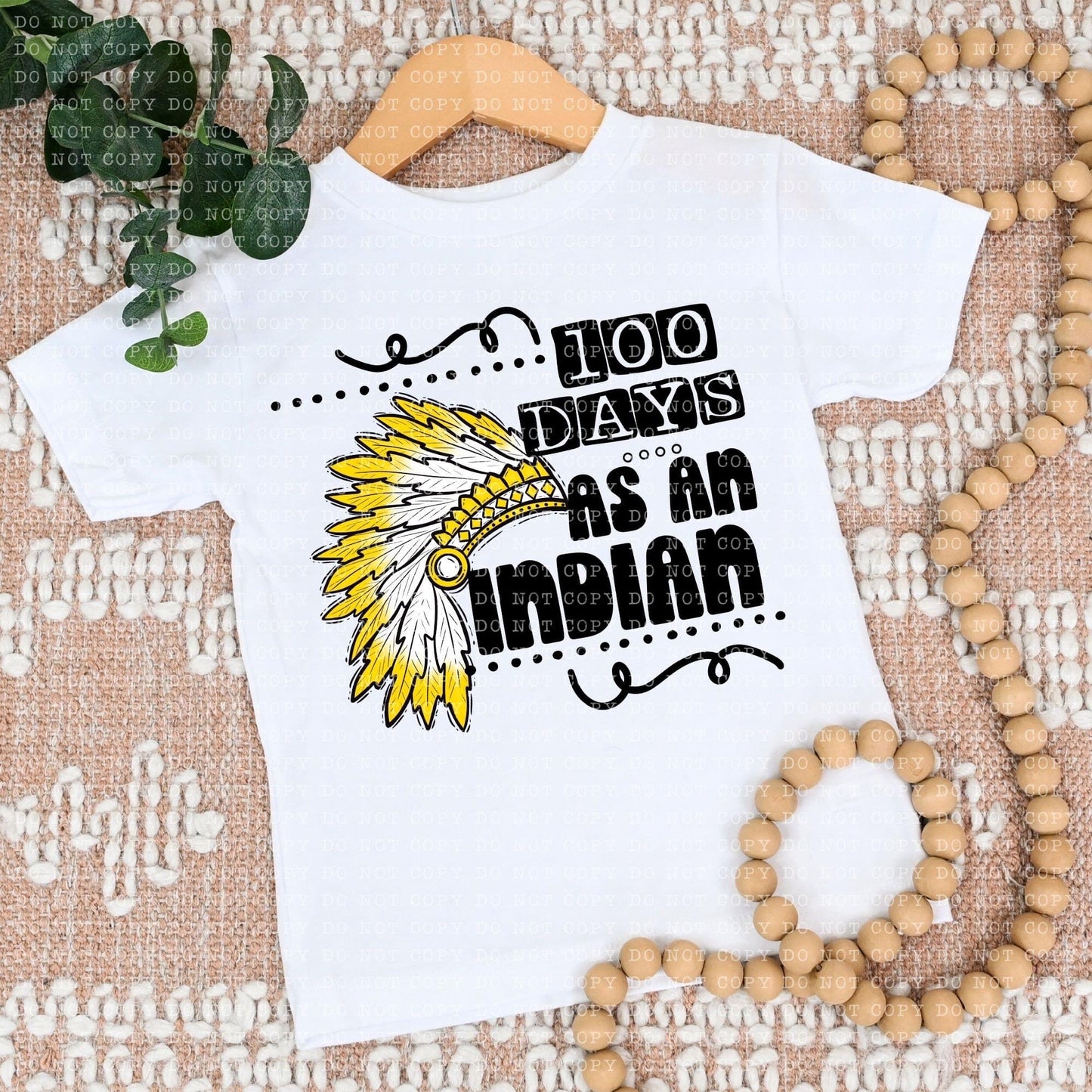 100 Days As An Indian Yellow - DTF