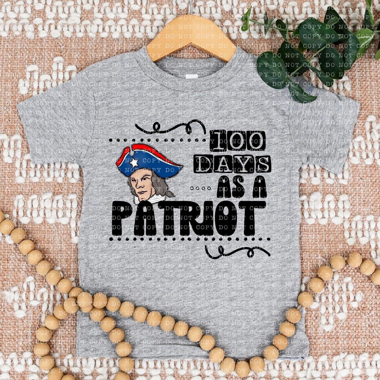 100 Days As A Patriot - DTF
