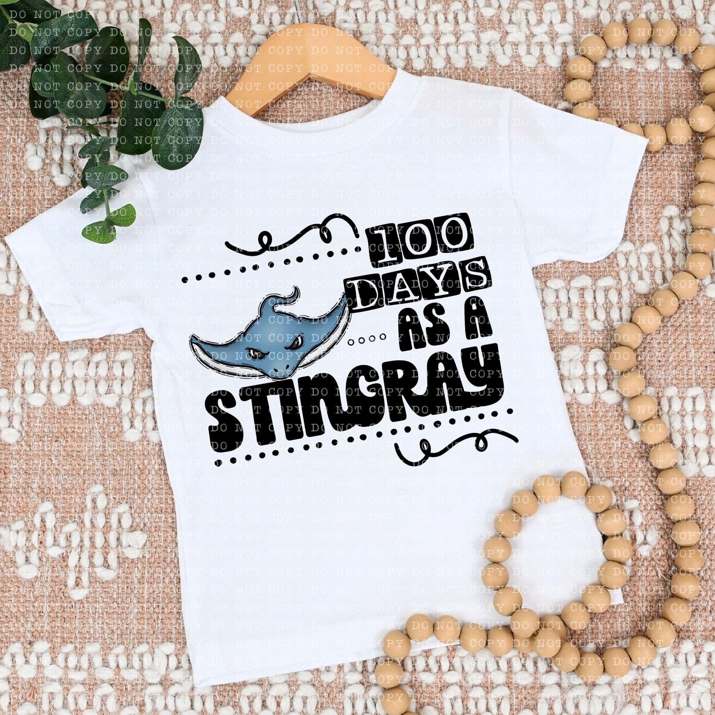 100 Days As A Stingray - DTF