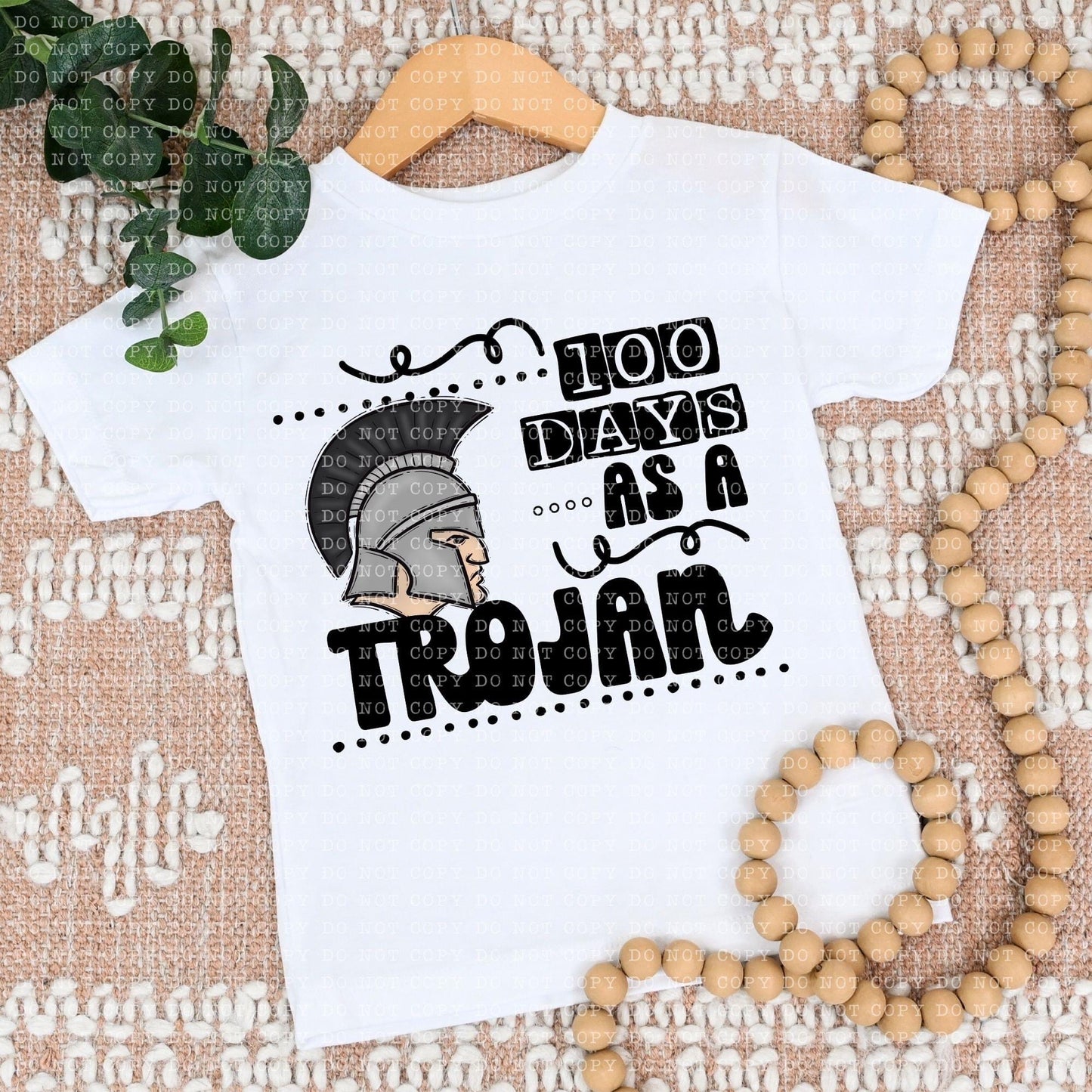 100 Days As A Trojan - DTF