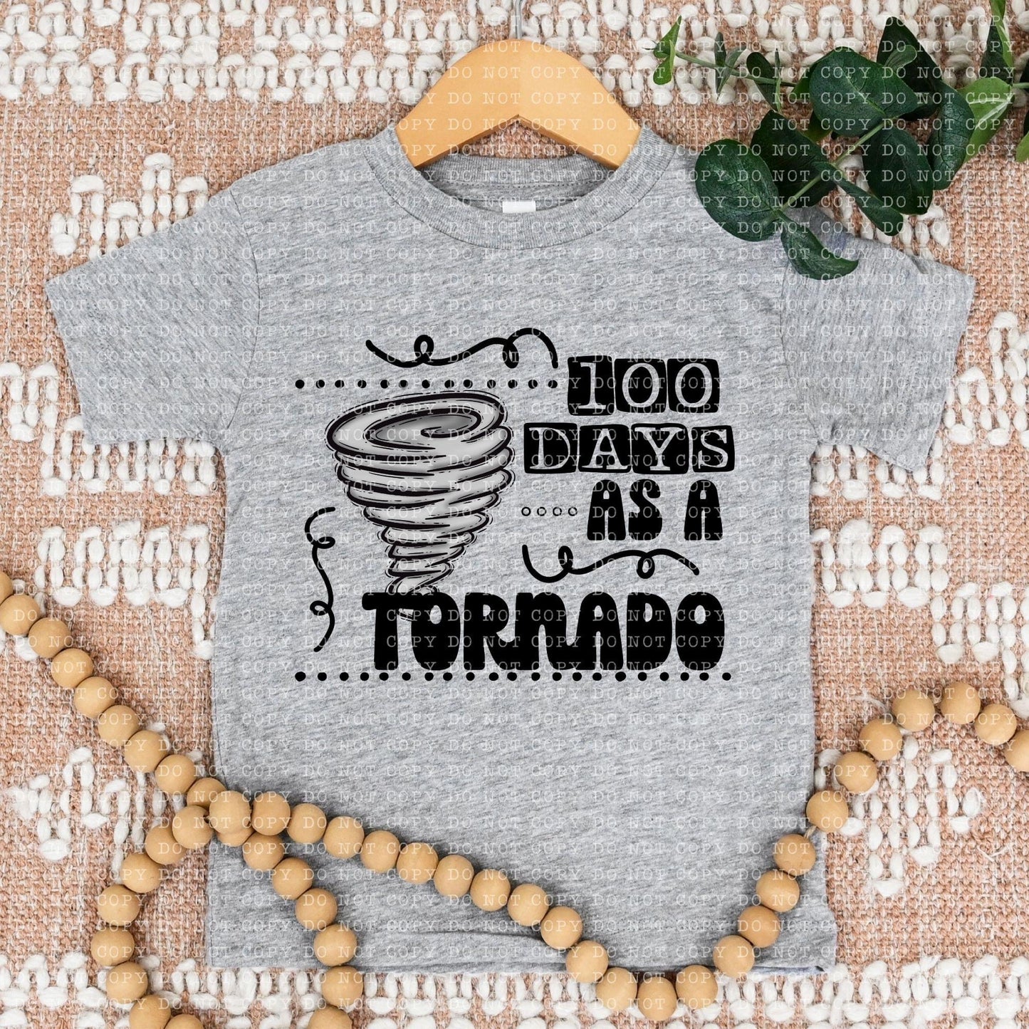 100 Days As A Tornado - DTF