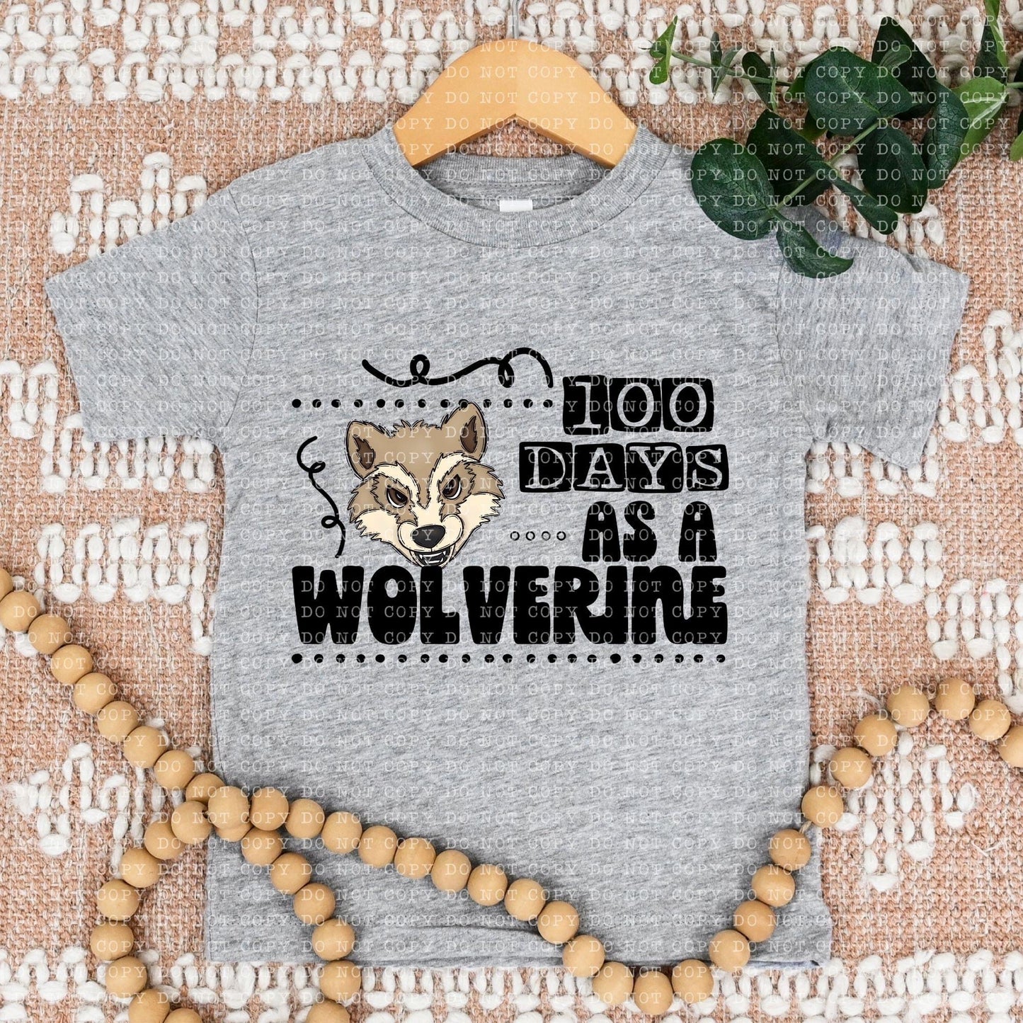 100 Days As A Wolverine - DTF