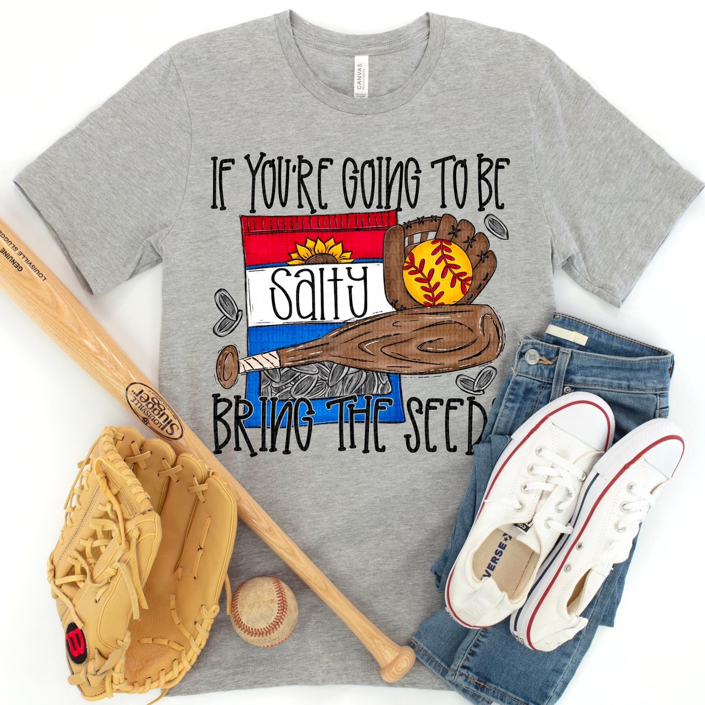 If You’re Going To Be Salty Bring The Seeds Softball - DTF