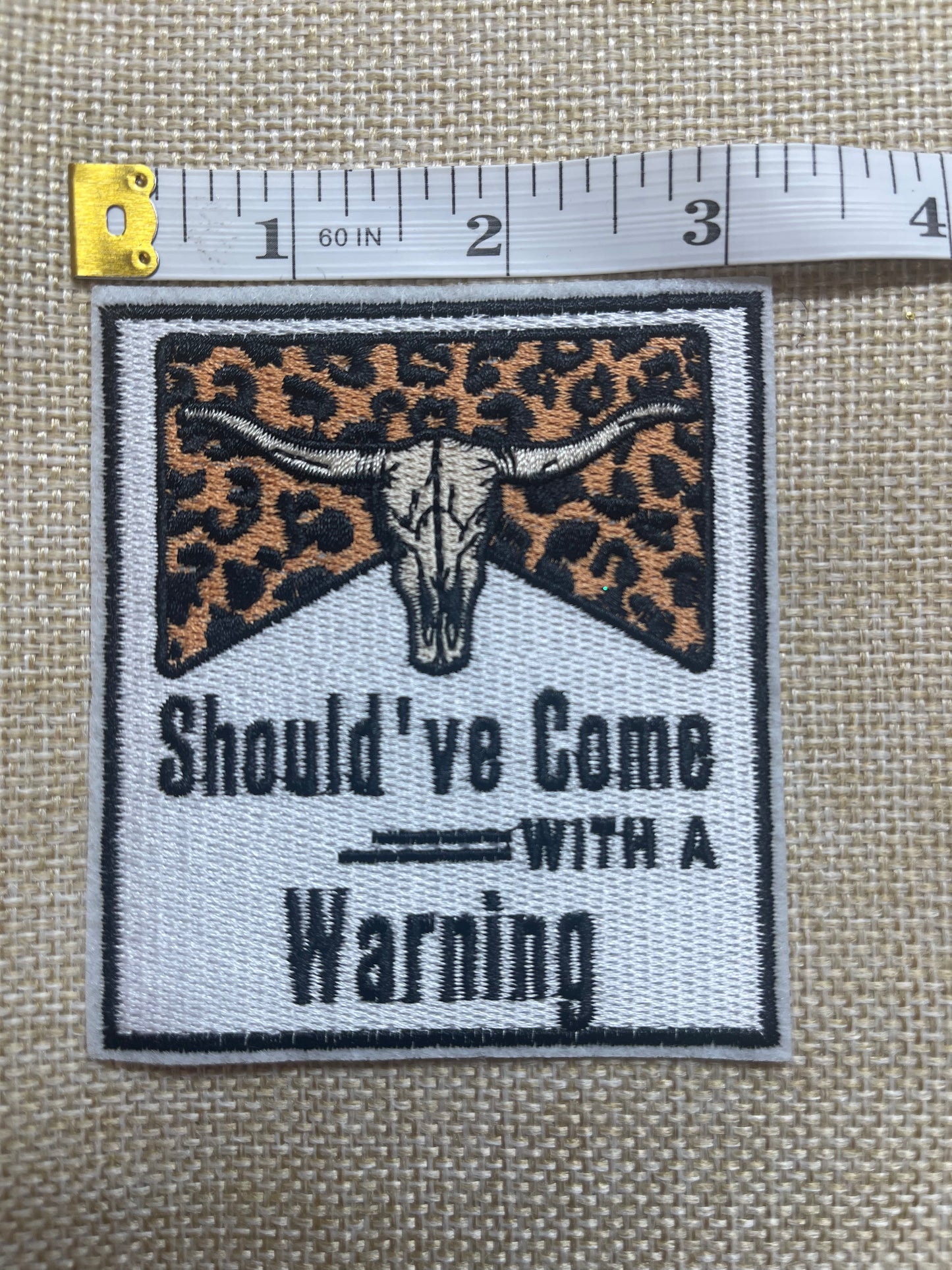 Should of come with a warning- Patch