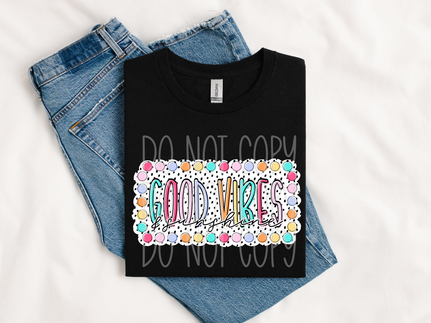 Good Vibes And Sunshine -DTF&UV