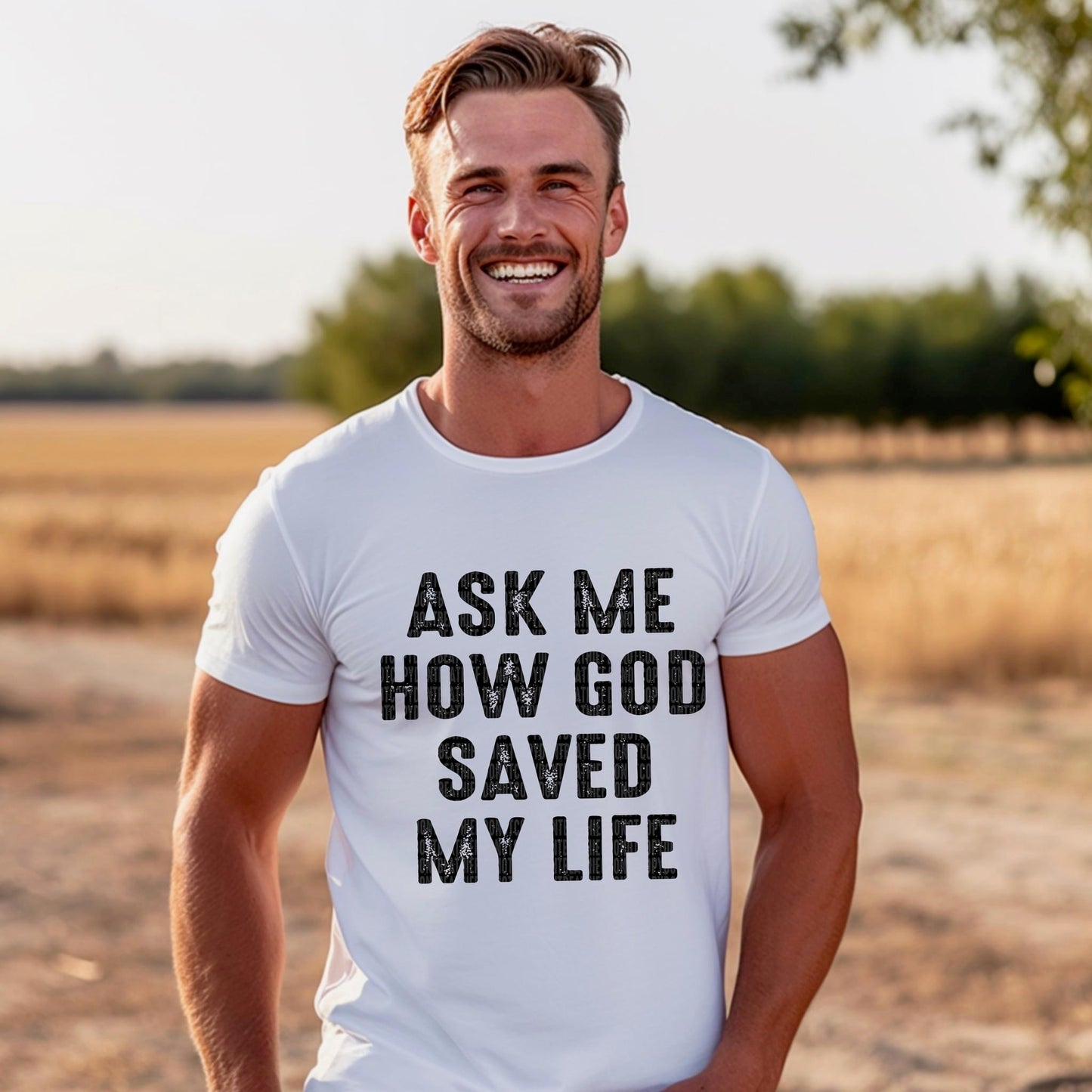Ask Me How God Saved My Life Blk Distressed - DTF