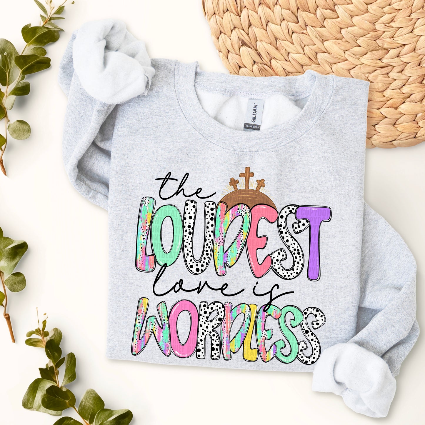 Loudest love is worldless-DTF