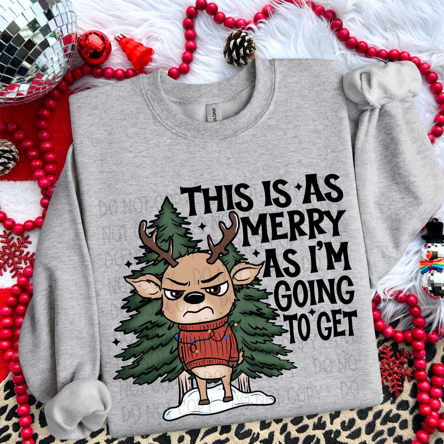 This Is As Merry As I'm Going To Get-DTF