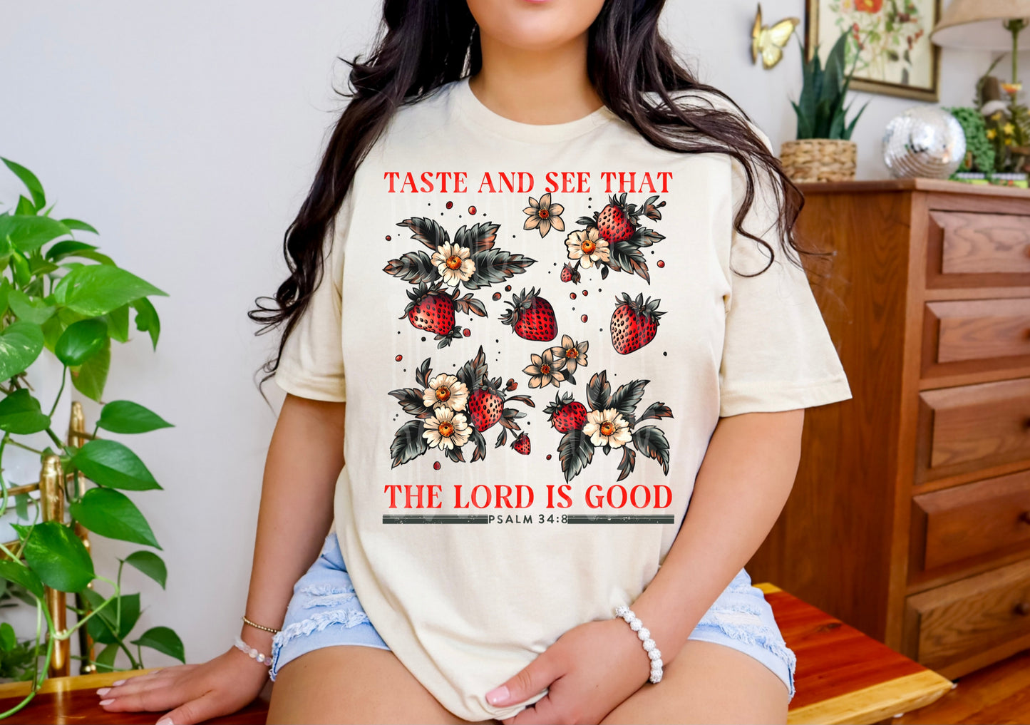 Taste and see that the lord is good- DTF
