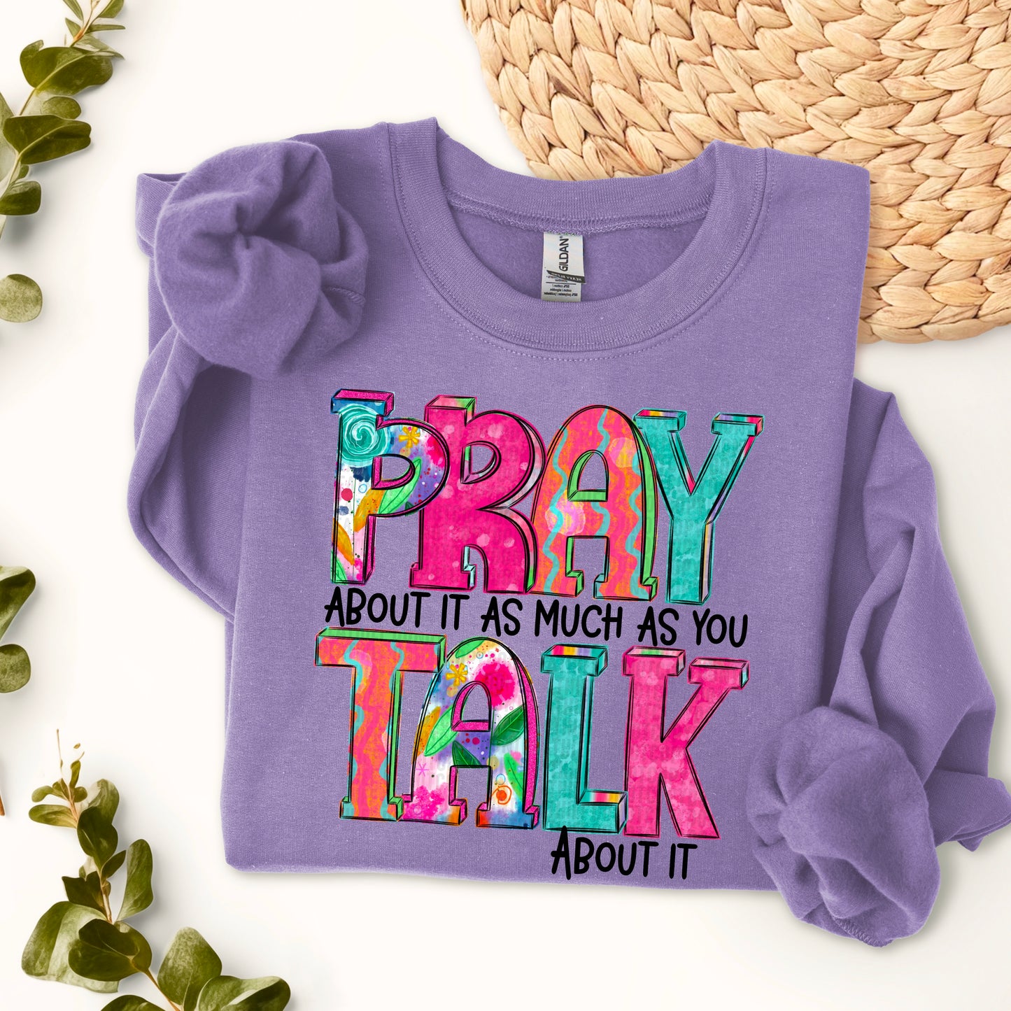 Pray About It As Much As You Talk About It-DTF