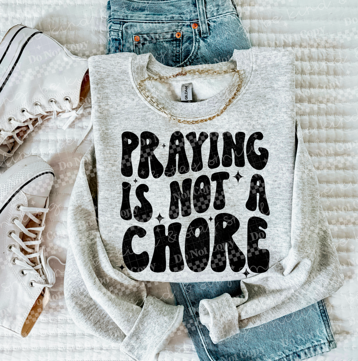 Praying is not a chore-DTF