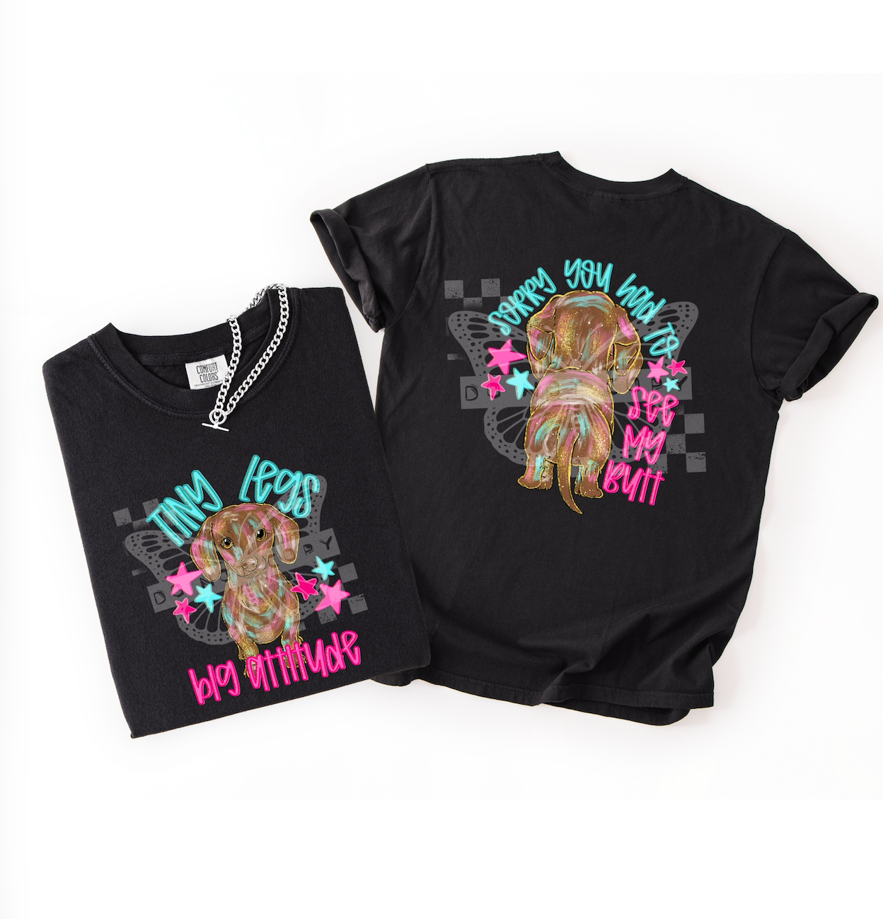 Sorry You Had To See My Butt -DTF&UV