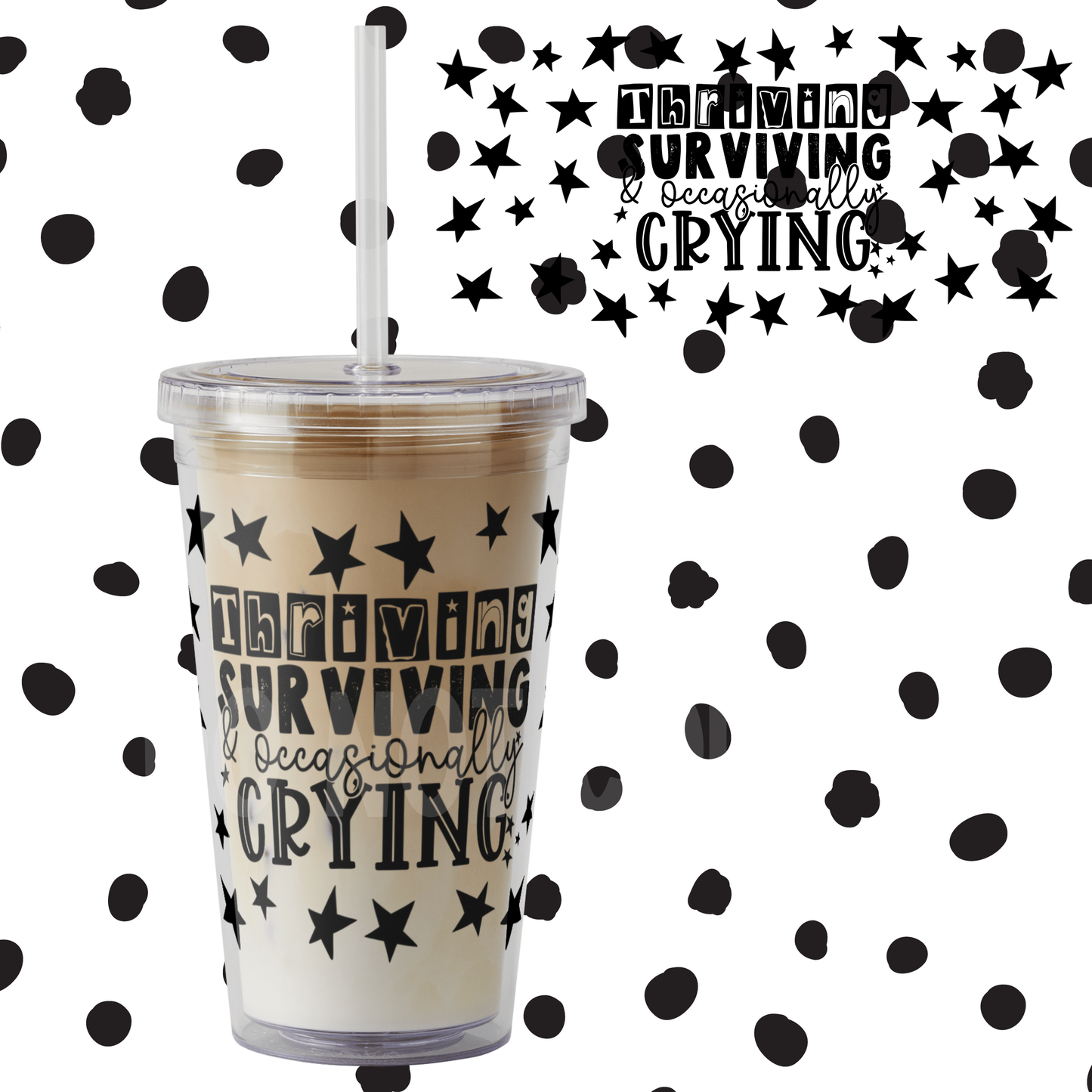 Thriving and Surviving-UV Wrap.