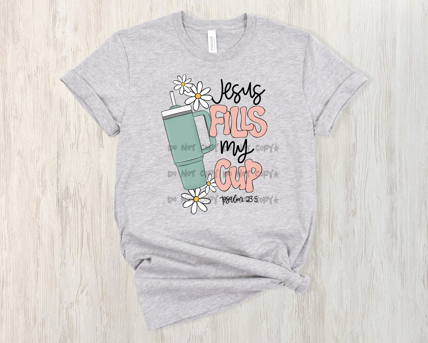 Jesus fills my cup-DTF