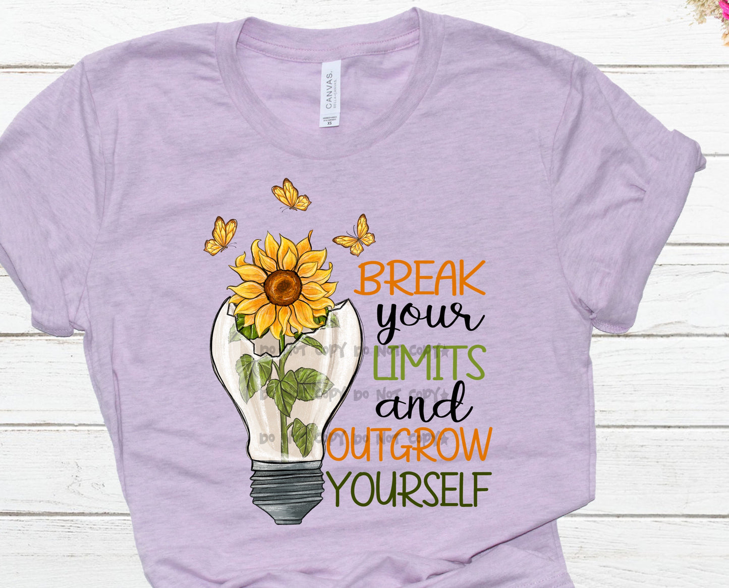 Break your limits and outgrow yourself -DTF