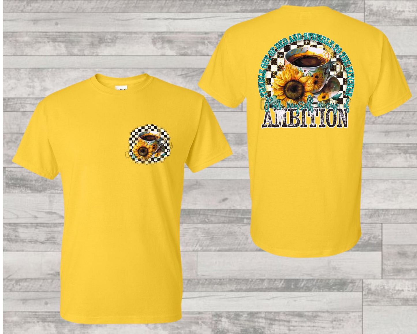 Pour myself a cup of ambition (BACK)-DTF